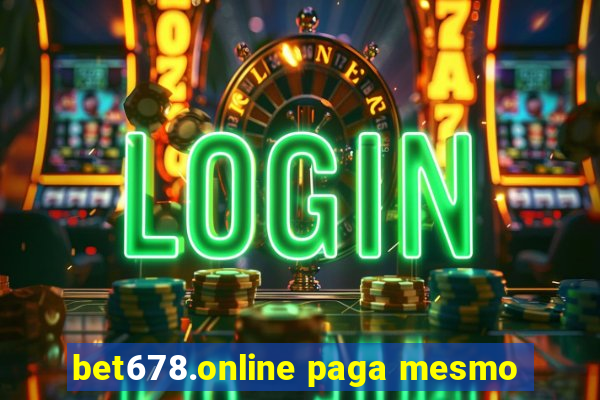 bet678.online paga mesmo